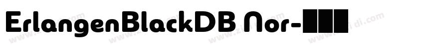 ErlangenBlackDB Nor字体转换